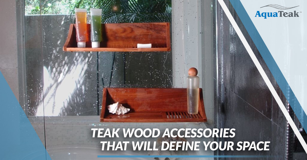What is teak wood and why is it so great?